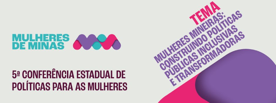 Conferências Regionais de Políticas Públicas para Mulheres começam a ser marcadas em Minas 3 17503428366527898778942397582253