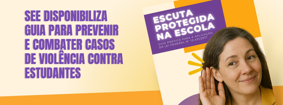 Secretaria de Educação disponibiliza guia para prevenir e combater casos de violência contra estudantes 1 image 162