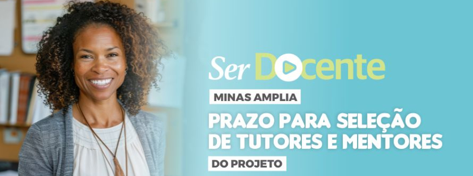 Educação amplia prazo para seleção de tutores e mentores do projeto Ser Docente 1 image 308